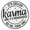 Its-called-karma-and-its-pronounced